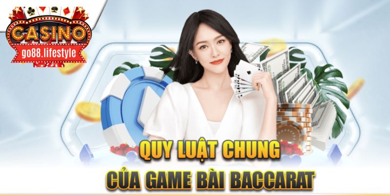 Bật mí luật chơi Baccarat cơ bản