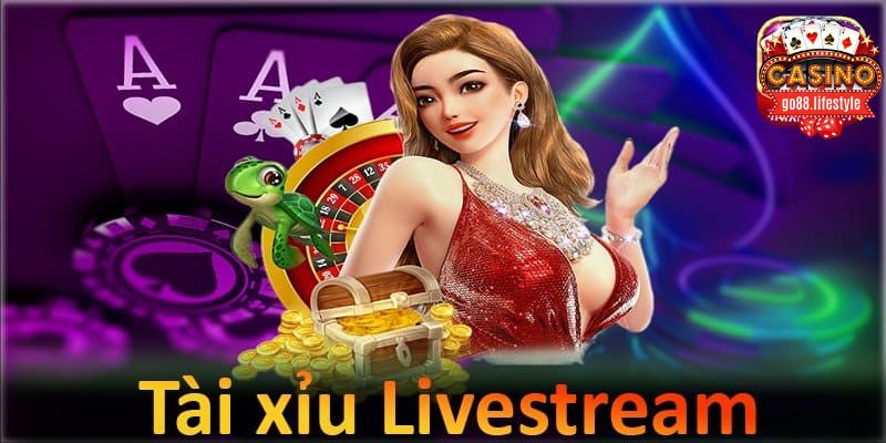 Trải nghiệm Tài Xỉu Live tại GO88